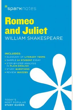 Romeo And Juliet Sparknotes Literature Guide: Volume 56 Romeo And Juliet Sparknotes Literature Guide: Volume 56