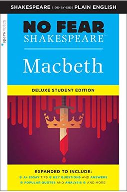 Macbeth: No Fear Shakespeare Deluxe Student Edition: Volume 28 Macbeth: No Fear Shakespeare Deluxe Student Edition: Volume 28