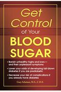 Get Control Of Your Blood Sugar