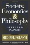 Society, Economics, And Philosophy: Selected Papers