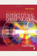 An Introduction To Intercultural Communication: Identities In A Global Community