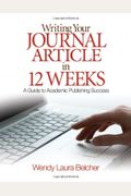 Writing Your Journal Article In Twelve Weeks: