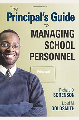 The Principal′S Guide To Managing School Personnel The Principal′S Guide To Managing School Personnel