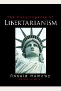 The Encyclopedia Of Libertarianism