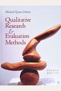 Qualitative Research & Evaluation Methods: Integrating Theory And Practice