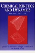Chemical Kinetics And Dynamics (2nd Edition)