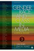Gender, Race, And Class In Media: A Critical Reader