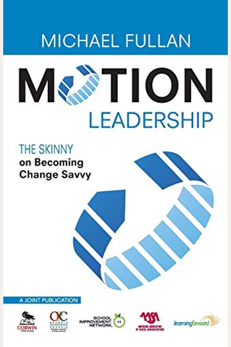 Motion Leadership: The Skinny On Becoming Change Savvy