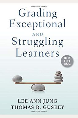 Grading Exceptional And Struggling Learners Grading Exceptional And Struggling Learners