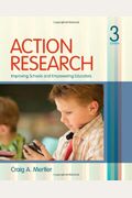 Action Research: Improving Schools And Empowering Educators