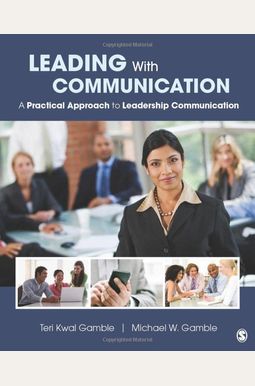 Buy Leading With Communication: A Practical Approach To Leadership ...