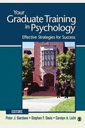 Your Graduate Training in Psychology: Effective Strategies for Success