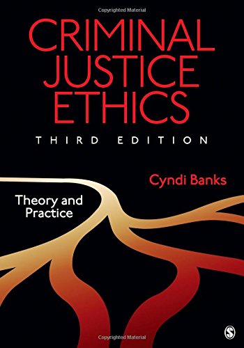 Buy Criminal Justice Ethics: Theory And Practice Book By: Cyndi Banks