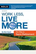 Work Less, Live More: The Way To Semi-Retirement