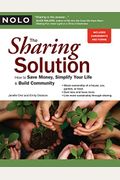 The Sharing Solution: How To Save Money, Simplify Your Life & Build Community