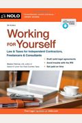 Working For Yourself: Law & Taxes For Independent Contractors, Freelancers & Consultants