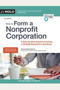 How To Form A Nonprofit Corporation: A Step-By-Step Guide To Forming A 501(C)(3) Nonprofit In Any State