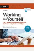 Working For Yourself: Law & Taxes For Independent Contractors, Freelancers & Gig Workers Of All Types
