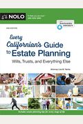 Every Californian's Guide to Estate Planning: Wills, Trust & Everything Else