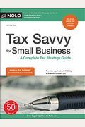 Tax Savvy For Small Business: A Complete Tax Strategy Guide