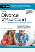 Divorce Without Court: A Guide To Mediation And Collaborative Divorce