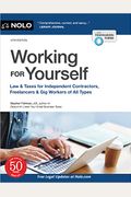 Working For Yourself: Law & Taxes For Independent Contractors, Freelancers & Gig Workers Of All Types