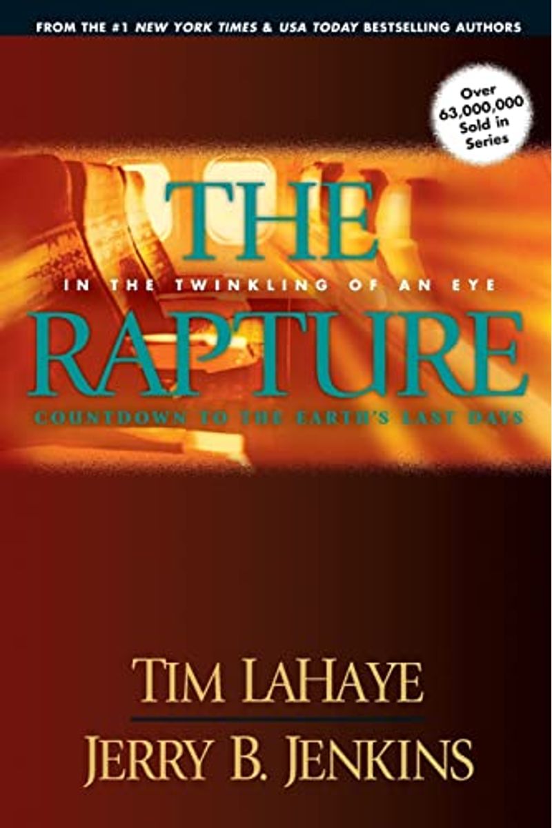 The Rapture: In The Twinkling Of An Eye / Countdown To The Earth's Last Days