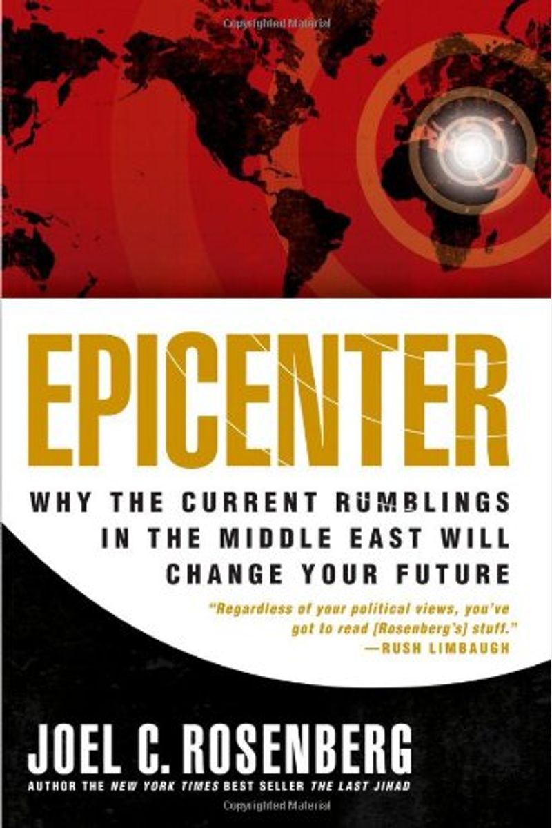 Epicenter: Why The Current Rumblings In The Middle East Will Change Your Future