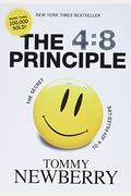 The 4:8 Principle: The Secret to a Joy-Filled Life
