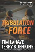 Tribulation Force: The Continuing Drama Of Those Left Behind (Left Behind, Book 2)