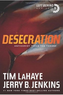 Desecration: Antichrist Takes The Throne Desecration: Antichrist Takes The Throne