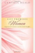 Life Promises For Women: Inspirational Scriptures And Devotional Thoughts