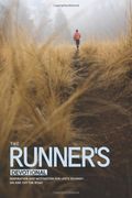 The Runner's Devotional: Inspiration And Motivation For Life's Journey . . . On And Off The Road