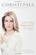 Love Isn't Supposed To Hurt