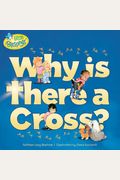 Why Is There A Cross? (Little Blessings)