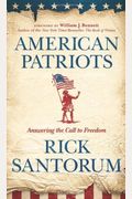 American Patriots: Answering The Call To Freedom