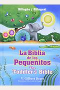 La Biblia De Los PequeñItos / The Toddler's Bible (BilingüE / Bilingual)