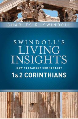 Insights On 1 & 2 Corinthians Insights On 1 & 2 Corinthians
