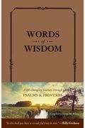 Words Of Wisdom (Leatherlike): A Life-Changing Journey Through Psalms And Proverbs