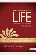 Read The Bible For Life - Workbook: Listen. Understand. Respond