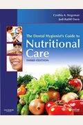 The Dental Hygienist's Guide to Nutritional Care, 3e (Evolve Learning System Courses)