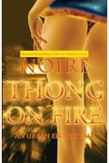 Thong On Fire: An Urban Erotic Tale