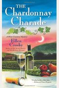The Chardonnay Charade: A Wine Country Mystery (Wine Country Mysteries)