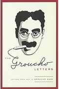 The Groucho Letters: Letters From And To Groucho Marx