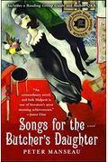 Songs For The Butcher's Daughter: A Novel