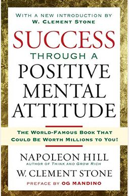 Success Through A Positive Mental Attitude Success Through A Positive Mental Attitude