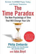 The Time Paradox: The New Psychology Of Time That Will Change Your Life