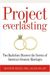 Project Everlasting: Two Bachelors Discover The Secrets Of America's Greatest Marriages