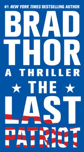 The Last Patriot, 7: A Thriller