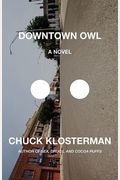 Downtown Owl: A Novel